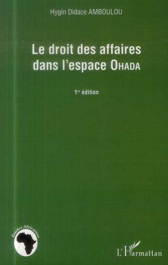 Couverture du livre « Le droit des affaires dans l'espace OHADA » de Hygin Didace Amboulou aux éditions L'harmattan