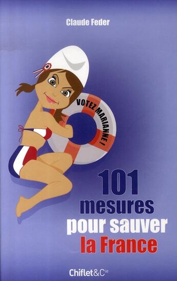 Couverture du livre « 101 mesures pour sauver la france » de Claude Feder aux éditions Chiflet