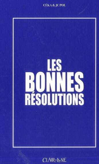 Couverture du livre « Les bonnes résolutions » de Polka aux éditions Clair De Lune