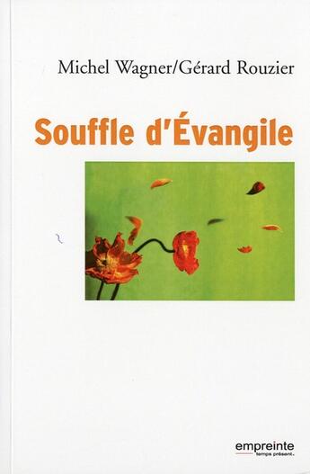 Couverture du livre « Souffle d'évangile » de Gerard Rouzier aux éditions Empreinte Temps Present
