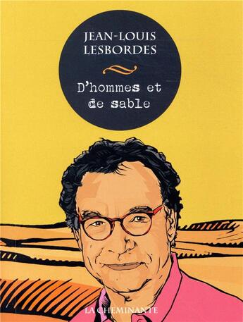 Couverture du livre « D'hommes et de sable » de Jean-Louis Lesbordes aux éditions La Cheminante