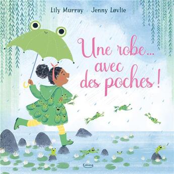 Couverture du livre « Une robe... avec des poches ! » de Lily Murray et Jenny Lovlie aux éditions Kimane