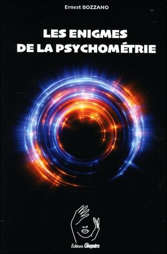 Couverture du livre « Les énigmes de la psychométrie et les phénomènes de télesthésie » de Enerst Bozzano aux éditions Cleopatra