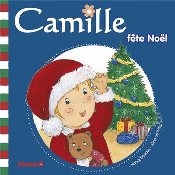 Couverture du livre « CAMILLE : Camille fête Noël » de Nancy Delvaux et Aline De Petigny aux éditions Hemma