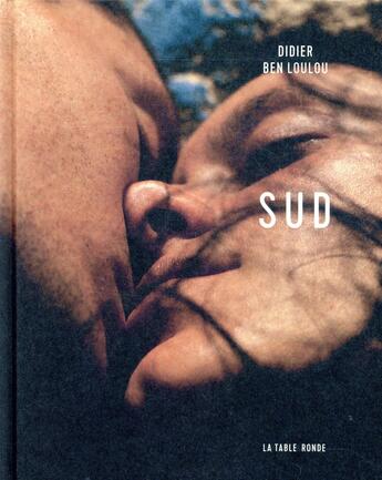 Couverture du livre « Sud » de Didier Ben Loulou aux éditions Table Ronde