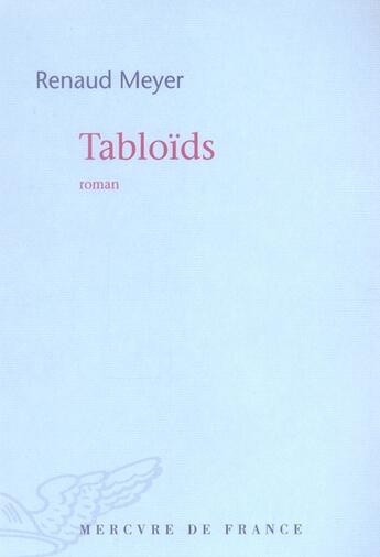 Couverture du livre « Tabloïds » de Renaud Meyer aux éditions Mercure De France