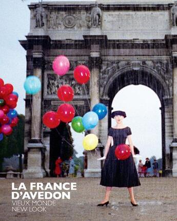 Couverture du livre « La France d'Avedon » de Bob Rubin et Marianne Le Gaillard aux éditions Bnf Editions