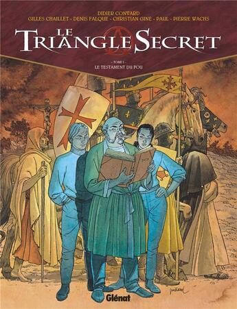 Couverture du livre « Le triangle secret Tome 1 : le testament du fou » de Didier Convard et Christian Gine et Denis Falque et Collectif aux éditions Glenat