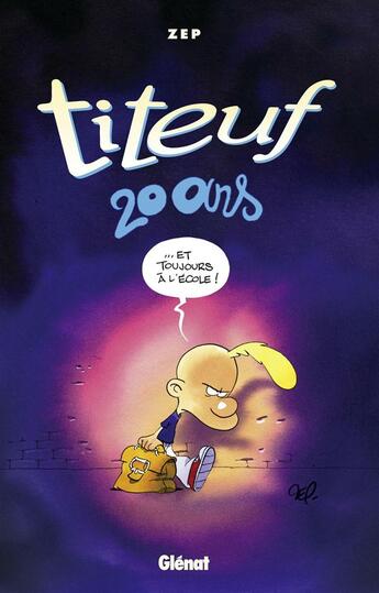 Couverture du livre « Titeuf : 20 ans » de Zep aux éditions Glenat