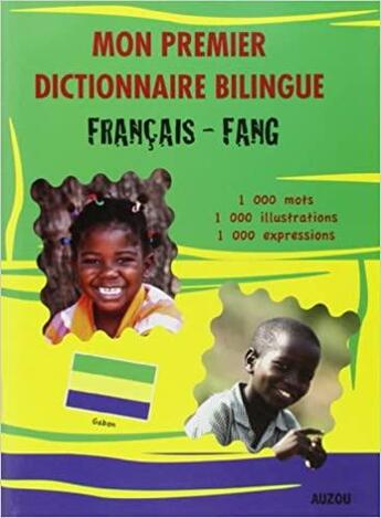 Couverture du livre « Mon premier dictionnaire bilingue français-fang » de  aux éditions Philippe Auzou