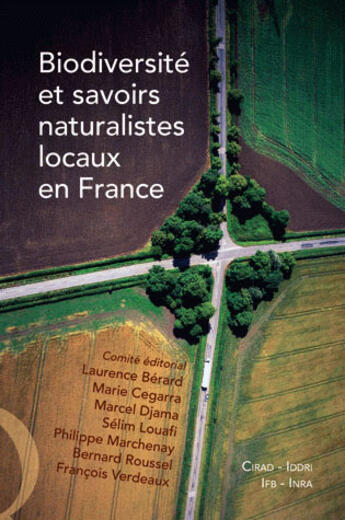 Couverture du livre « Biodiversité et savoirs naturalistes locaux en france » de Berard/Cegarra/ aux éditions Quae