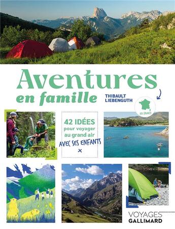 Couverture du livre « Aventures en famille » de Thibault Liebenguth aux éditions Gallimard-loisirs