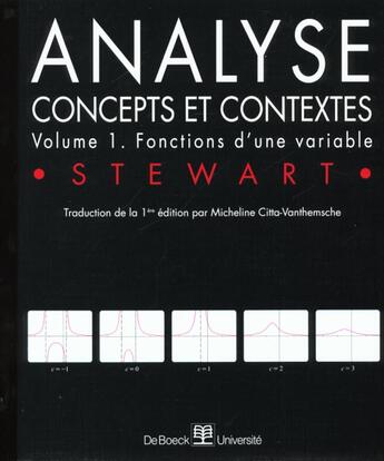 Couverture du livre « Analyse ; concepts et contextes t.1 ; fonctions d'une variable » de James Stewart aux éditions De Boeck