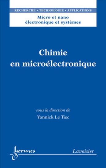 Couverture du livre « Chimie en microélectronique » de Sabonnadiere/Baptist aux éditions Hermes Science Publications