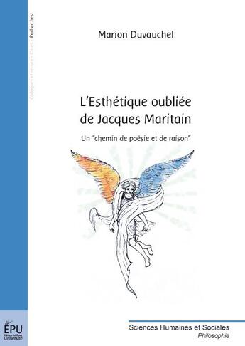 Couverture du livre « L'esthétique oubliée de Jacques Maritain ; un 