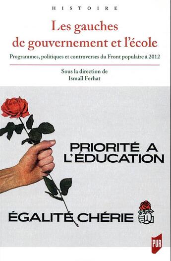 Couverture du livre « Les gauches de gouvernement et l'école » de Ferhat Ismail aux éditions Pu De Rennes