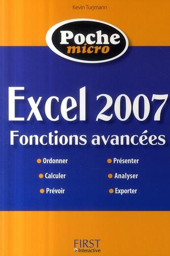 Couverture du livre « Micro excel 2007 ; fonctions avancées » de Turjmann Kevin aux éditions First Interactive