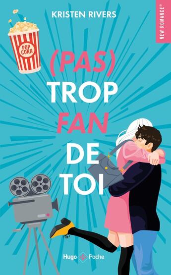 Couverture du livre « (Pas) trop fan de toi » de Kristen Rivers aux éditions Hugo Poche