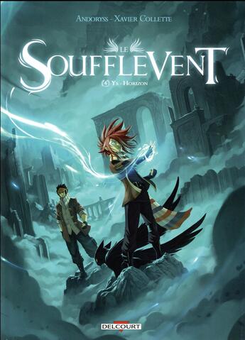 Couverture du livre « Le Soufflevent Tome 4 : Ys - horizon » de Xavier Collette et Andoryss aux éditions Delcourt