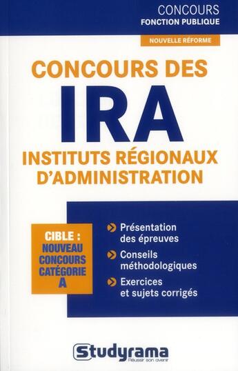 Couverture du livre « Concours des IRA ; instituts régionaux d'administration ; catégorie A » de Marc Dalens et Caroline Binet aux éditions Studyrama