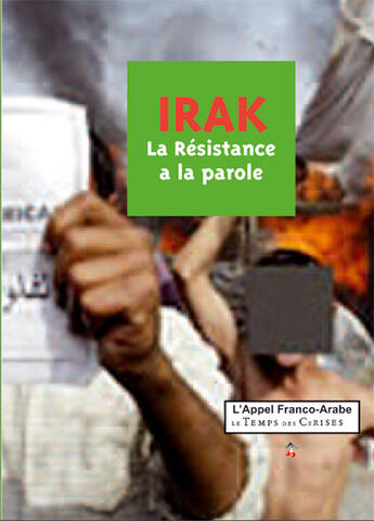 Couverture du livre « Irak ; la résistance à la parole » de  aux éditions Le Temps Des Cerises