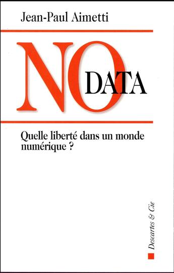 Couverture du livre « No data » de Jean-Paul Aimetti aux éditions Descartes & Cie