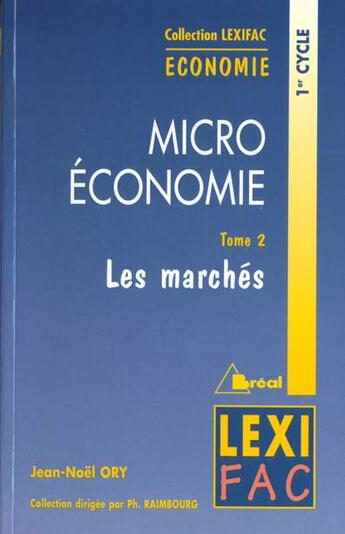 Couverture du livre « Microeconomie : les marches (tome 2) » de Raimbourg aux éditions Breal