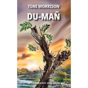 Couverture du livre « Du-man » de Toni Morrison aux éditions Mouladuriou Hor Yezh