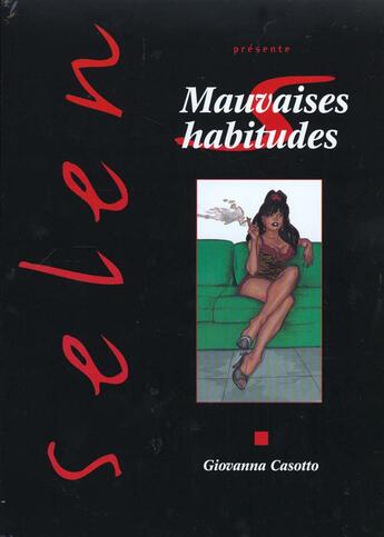 Couverture du livre « Selen t.13 ; mauvaises habitudes » de Giovanna Casotto aux éditions Vents D'ouest