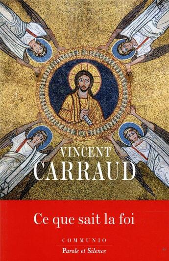 Couverture du livre « Ce que sait la foi » de Vincent Carraud aux éditions Parole Et Silence