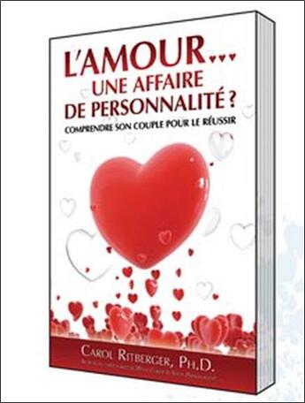 Couverture du livre « L'amour... une affaire de personnalité ? ; comprendre son couple pour le réussir » de Carol Ritberger aux éditions Ada