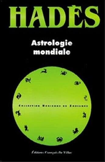 Couverture du livre « Astrologie mondiale » de Hades aux éditions Francois De Villac