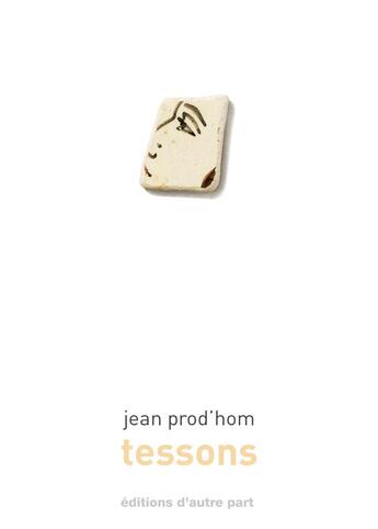 Couverture du livre « Tessons » de Jean Prod'Hom aux éditions D'autre Part