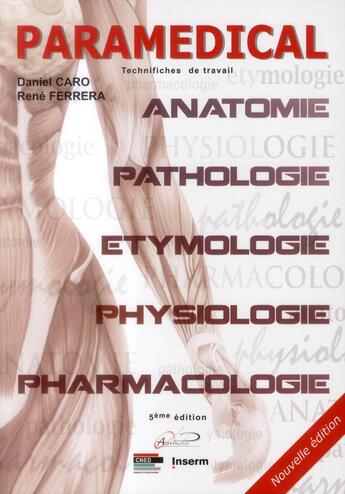 Couverture du livre « Paramedical technifiches de travail - anatomie, physiologie, pathologie, pharmacologie et etymologie » de Ferrera/Caro aux éditions Alpha-pict