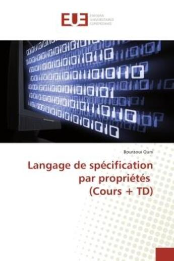 Couverture du livre « Langage de specification par proprietes (cours + td) » de Ouni Bouraoui aux éditions Editions Universitaires Europeennes