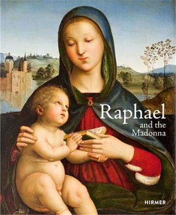 Couverture du livre « Raphael and the madonna » de Staatliche Kunstsamm aux éditions Hirmer