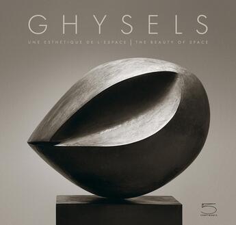 Couverture du livre « Ghysels : Une esthétique de l'espace | The Beauty of Space » de Christian Carez et Jean-Pierre Van Tieghem aux éditions Cinq Continents