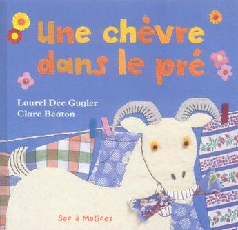 Couverture du livre « Une Chevre Dans Le Pre » de Laurel Dee Gugler et Clare Beaton aux éditions Le Ballon