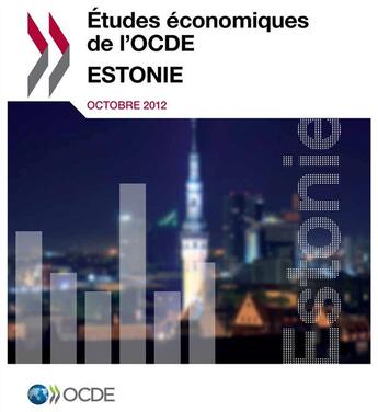 Couverture du livre « Études économiques de l'OCDE ; Estonie (édition 2012) » de Ocde aux éditions Ocde