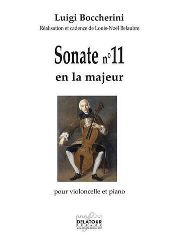 Couverture du livre « Sonate pour violoncelle et piano n 11 » de Boccherini Luigi aux éditions Delatour