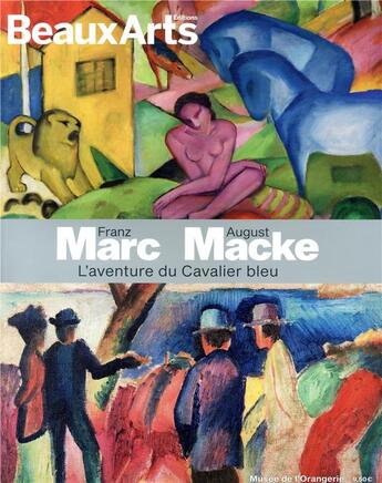 Couverture du livre « Franz Marc et August Macke, l'aventure du Cavalier bleu ; au musée de l'Orangerie » de  aux éditions Beaux Arts Editions