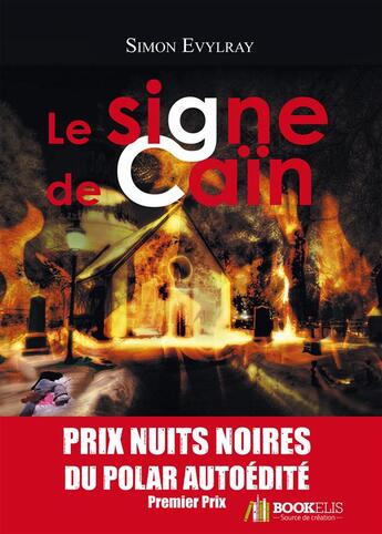 Couverture du livre « Le signe de Caïn » de Simon Evylray aux éditions Bookelis