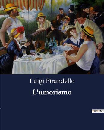 Couverture du livre « L'umorismo » de Luigi Pirandello aux éditions Culturea