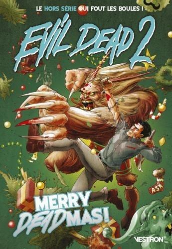 Couverture du livre « Evil Dead 2 Hors-Série t.1 : merry deadmas ! » de Ian Edginton aux éditions Vestron