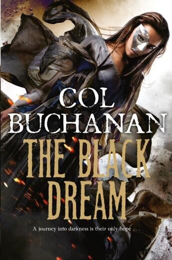 Couverture du livre « THE BLACK DREAM » de Col Buchanan aux éditions Tor Books