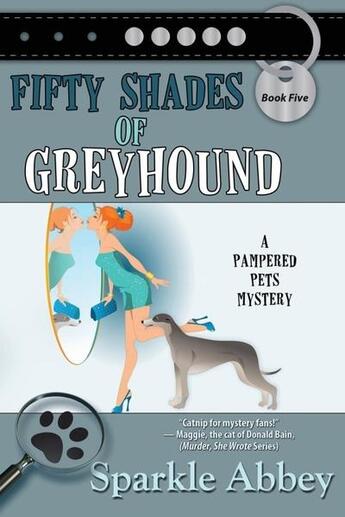 Couverture du livre « Fifty shades of greyhound » de Abbey Sparkle aux éditions Bellebooks