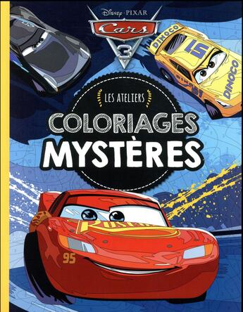 Couverture du livre « Cars, les ateliers disney - coloriages mysteres » de  aux éditions Disney Hachette