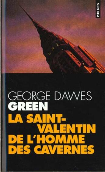 Couverture du livre « La saint-valentin de l'homme des cavernes » de George Dawes Green aux éditions Points