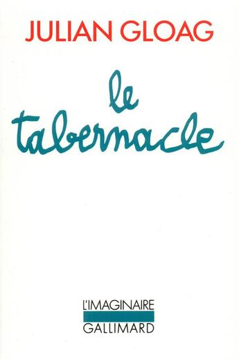 Couverture du livre « Le tabernacle » de Julian Gloag aux éditions Gallimard