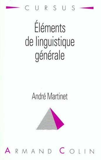 Couverture du livre « Elements De Linguistique Generale » de Martinet aux éditions Armand Colin